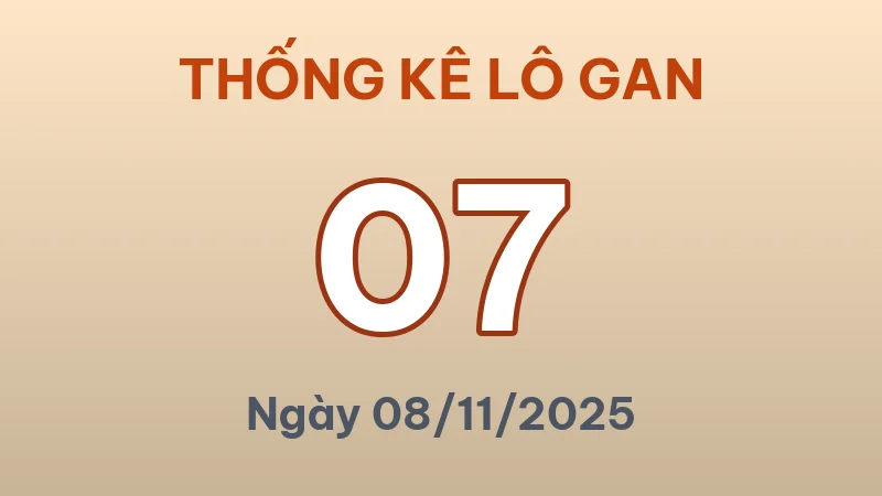 Thống Kê Lô Gan Miền Bắc Hôm Nay 08/11/2025 – Top 10 Cặp Số Lì Nhất